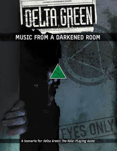 Delta Green: Music From A Darkened Room - 