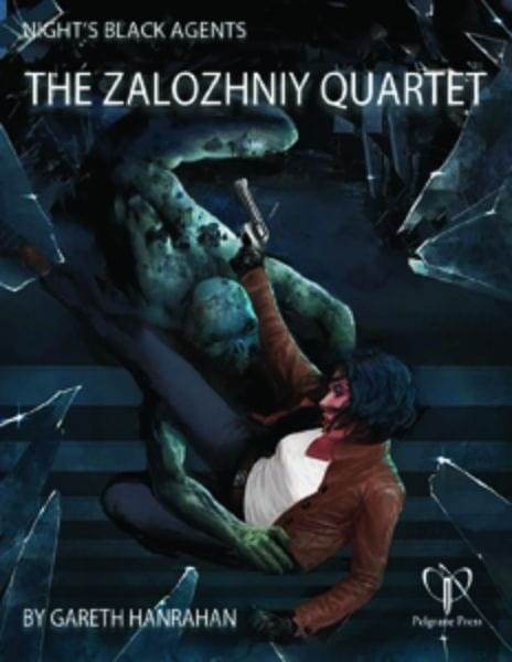 Night's Black Agents RPG: The Zalozhniy Quartet - 