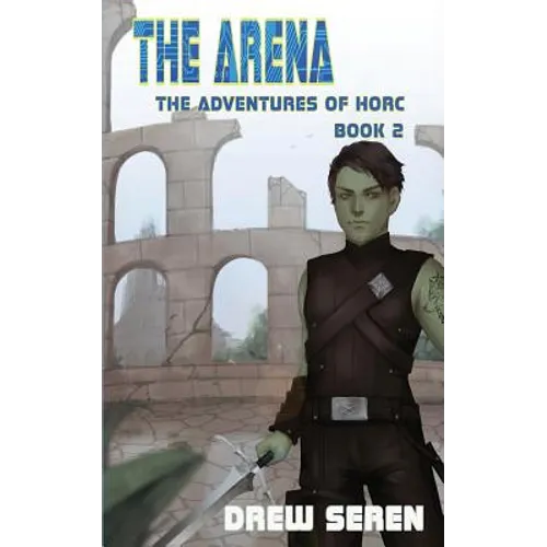 The Arena: A LitRPG Adventure