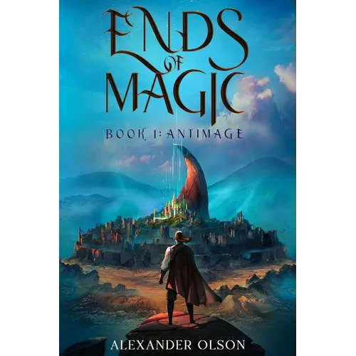 Antimage: An Isekai LitRPG Adventure (Ends of Magic Book 1)