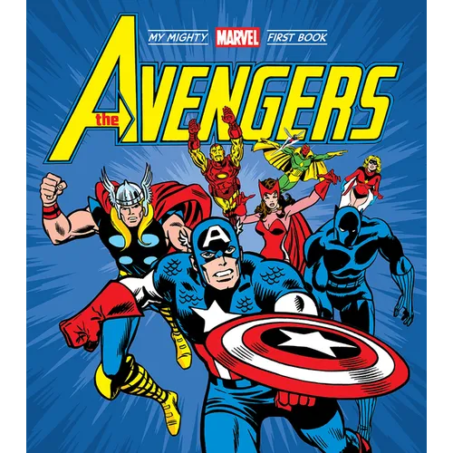 The Avengers: My Mighty Marvel First Book