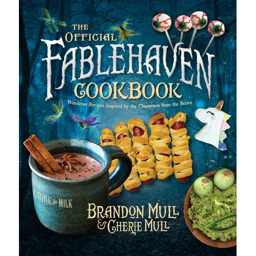 The Official Fablehaven Cookbook: Wondrous Recipes Inspired by the Characters from the Series - Hardcover
