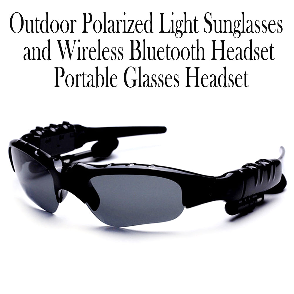 Outdoor Polarized Light Sunglasses and Wireless Bluetooth Headset Portable Glasses Headset