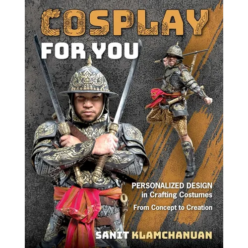 Cosplay for You: Personalized Design in Crafting Costumes; From Concept to Creation