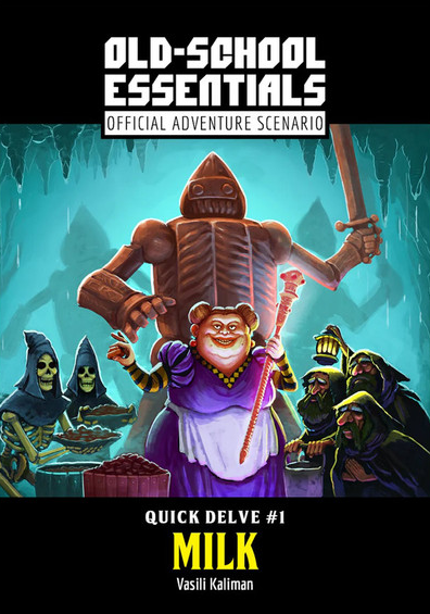 Quick Delve #1: Milk (Old-School Essentials)