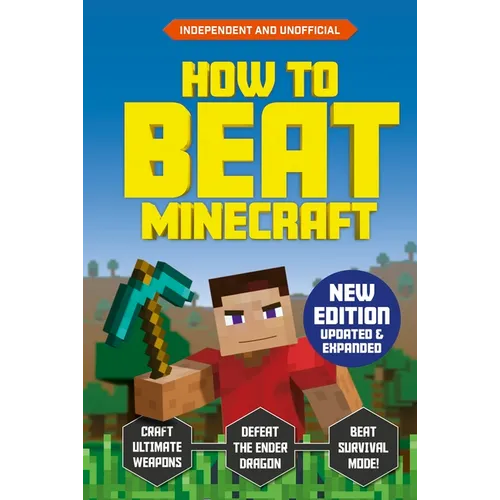 How to Beat Minecraft - Extended Edition: Independent and Unofficial