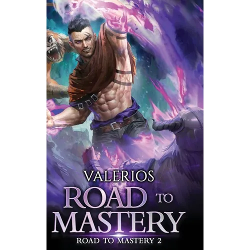 Road to Mastery 2: A LitRPG Apocalypse Adventure