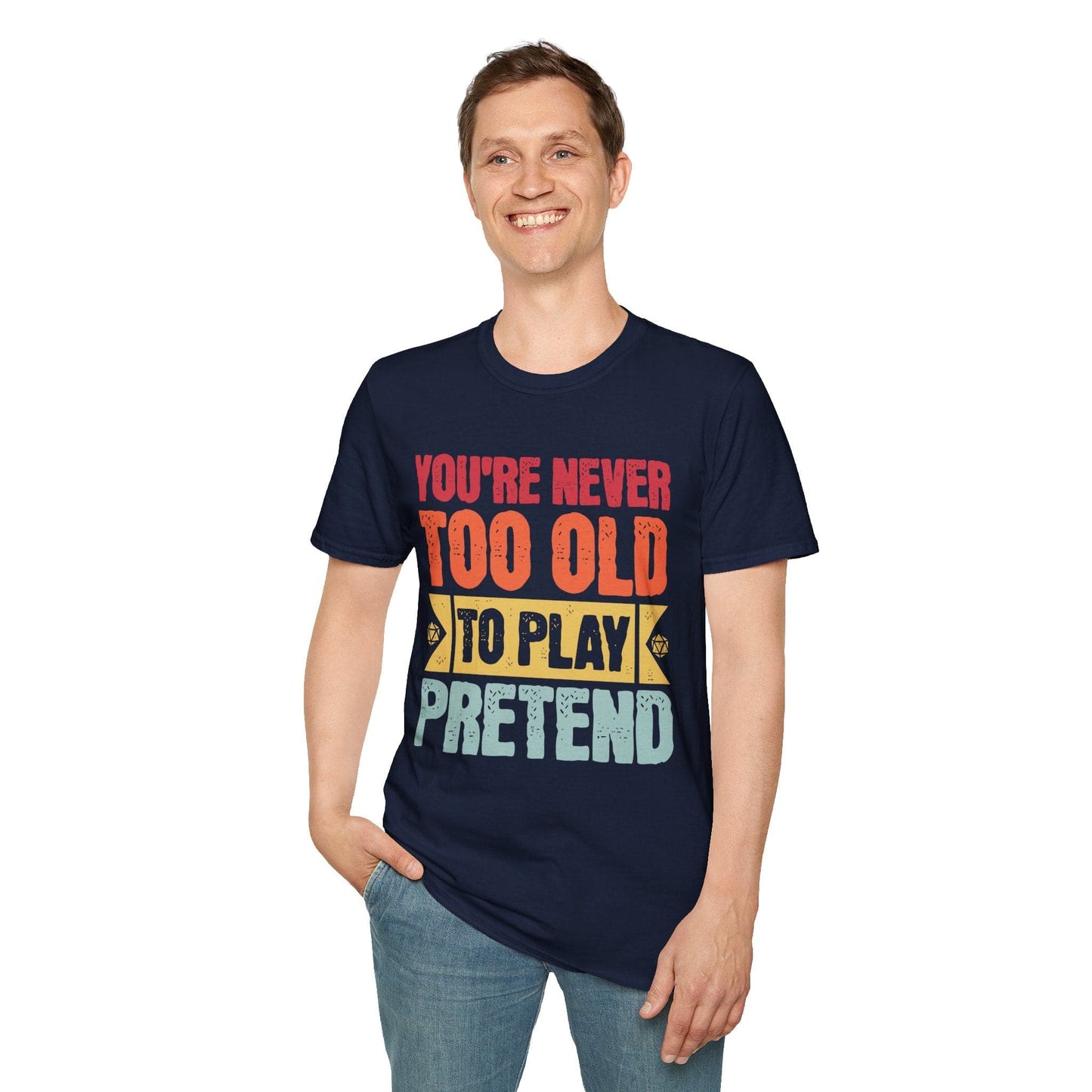Retro Never Too Old To Play Pretend D&D T-Shirt