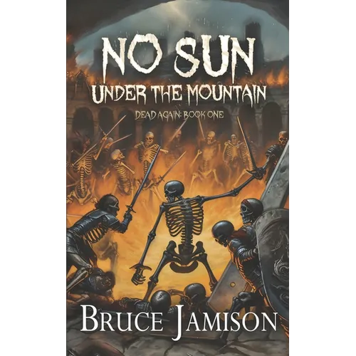 No Sun Under the Mountain: An epic fantasy LitRPG