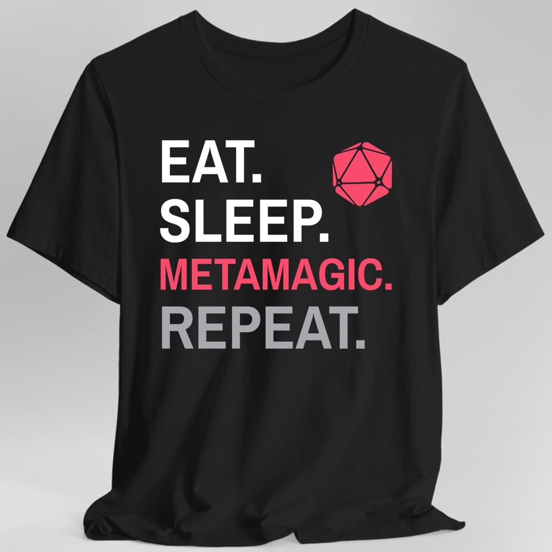Sorcerer Class T-Shirt – 'Eat, Sleep, Metamagic, Repeat'