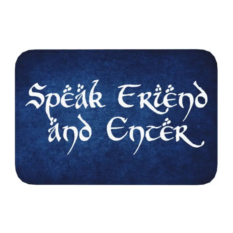 Speak Friend And Enter Front Floor Door Entrance Mat Outdoor Kitchen Bath Doormat Balcony Welcome Carpet Rug