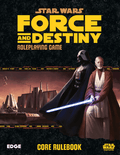 Star Wars Force and Destiny Core Book - Role-Players