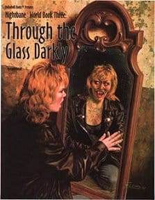 Nightbane: Through the Glass Darkly - 