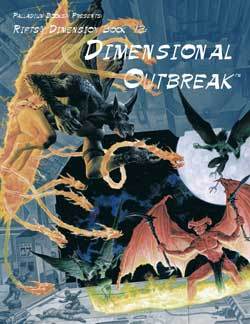 Rifts Dimensional Book 12: Dimensional Outbreak - 