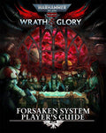 Wrath & Glory Forsaken System Player's Guide - Role-Players