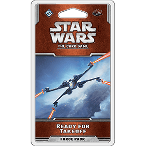 Star Wars LCG: Ready for Takeoff - 