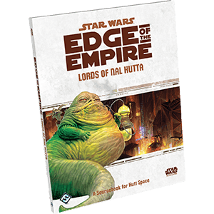 Star Wars: Edge of the Empire - Lords of Nal Hutta - 