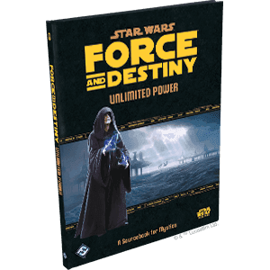 Star Wars: Force and Destiny: Unlimited Power - 