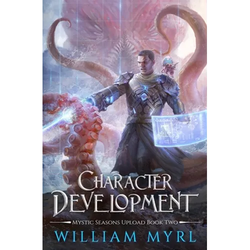 Character Development: A LitRPG Adventure