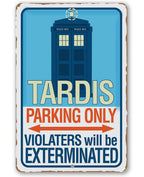 Tardis Parking Only - Metal Sign
