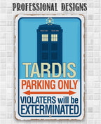 Tardis Parking Only - Metal Sign