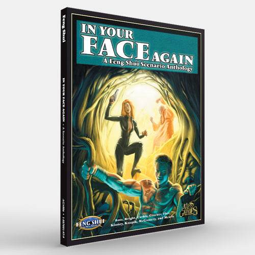 In Your Face Again (Feng Shui 1E) - Physical