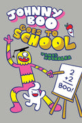 Johnny Boo Book 13: Johnny Boo Goes to School