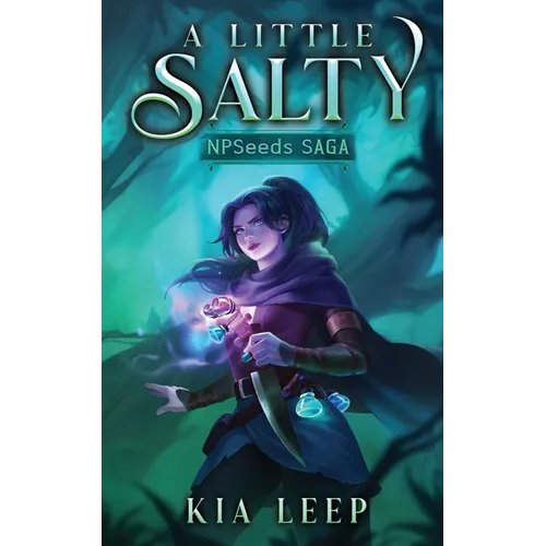 A Little Salty: A Poison and Potions Isekai LitRPG