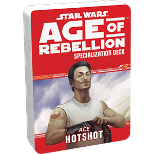 Star Wars: Age of Rebellion: Hotshot Specialization Deck - 