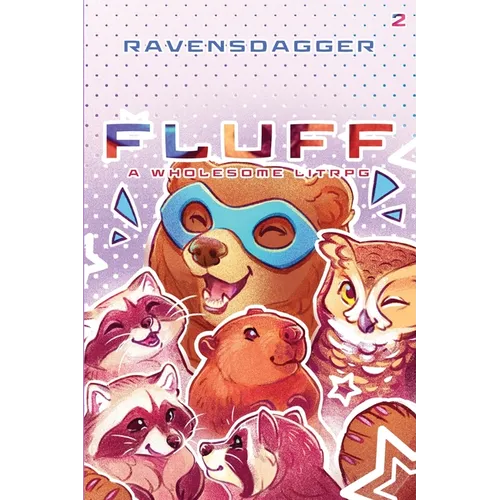 Fluff 2: A Wholesome LitRPG