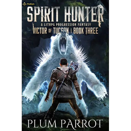 Spirit Hunter: A Litrpg Progression Fantasy