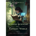 A Small Town in Southern Illvaria: An Isekai Litrpg