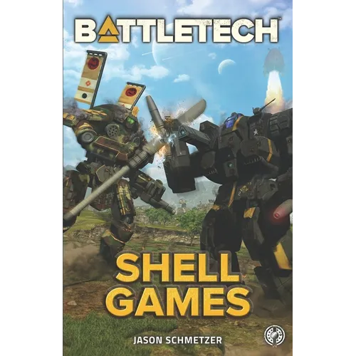 Battletech: Shell Games: A BattleTech Novella