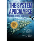 The System Apocalypse Short Story Anthology II: A LitRPG post-apocalyptic fantasy and science fiction anthology - Paperback