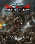 Warhammer 40K: Wrath & Glory - Litanies of the Lost - Role-Players