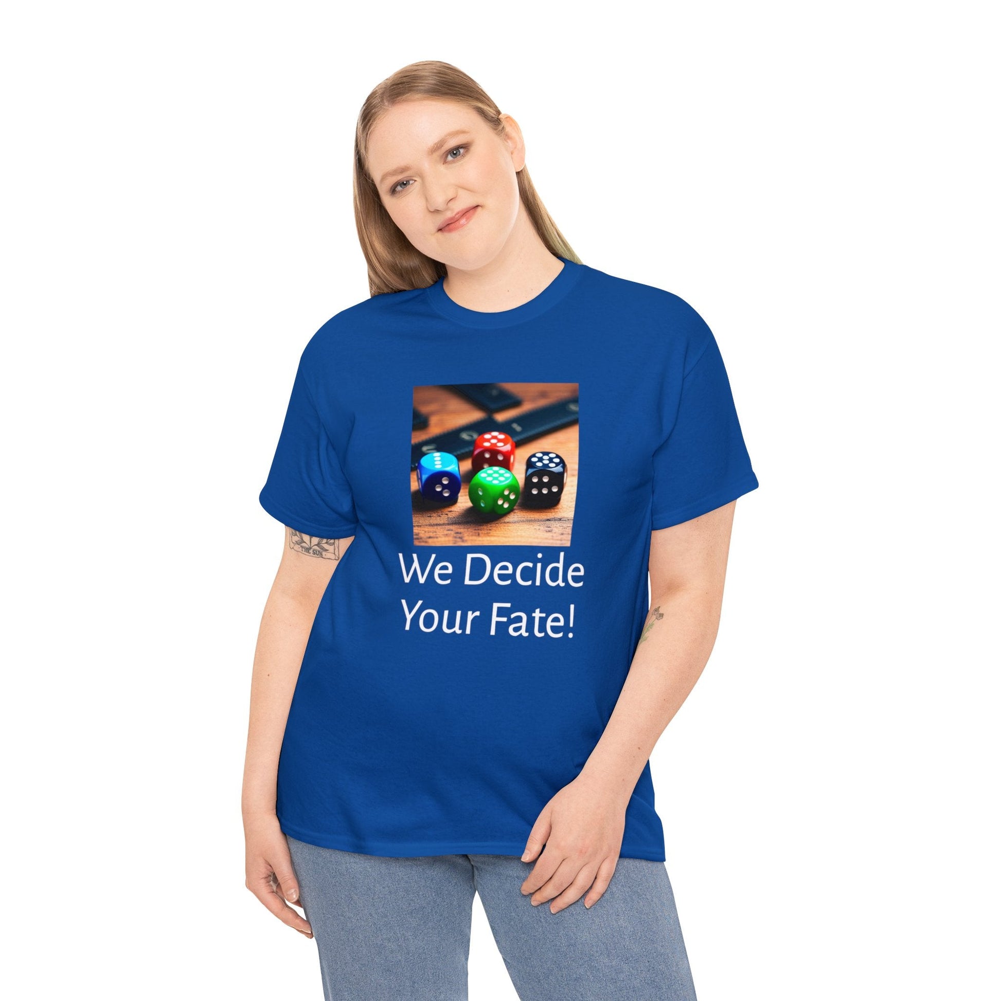 We decide your fate Unisex Heavy Cotton Tee