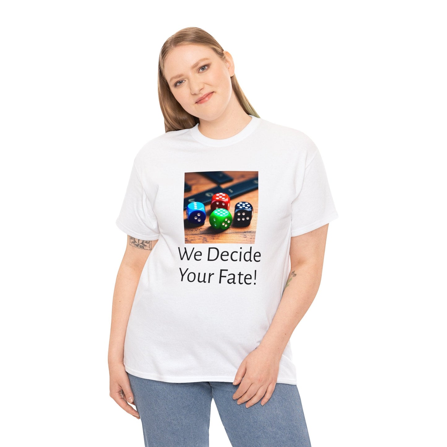 We decide your fate Unisex Heavy Cotton Tee