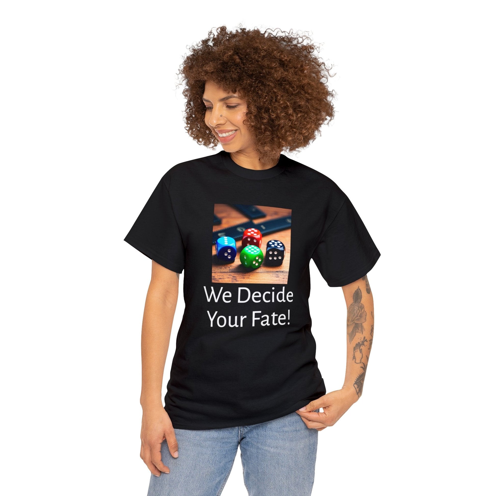 We decide your fate Unisex Heavy Cotton Tee