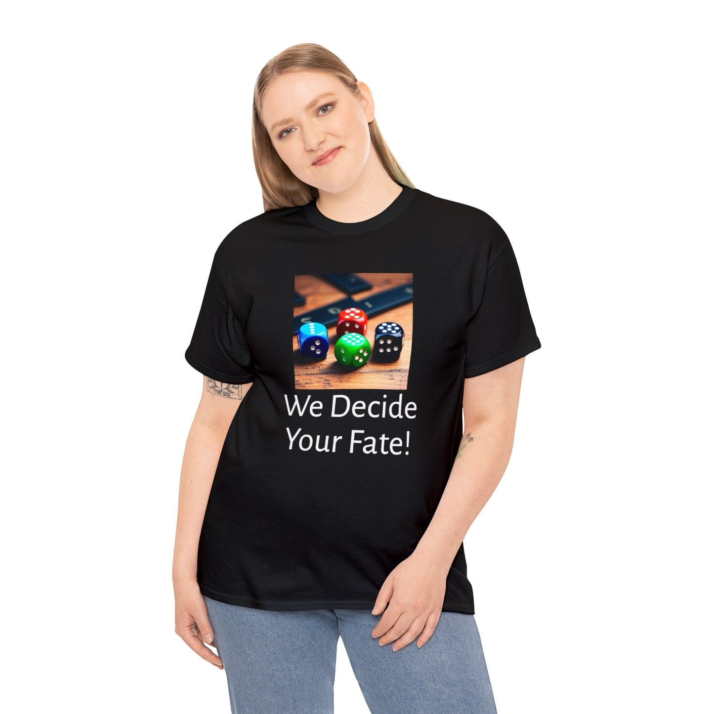 We decide your fate Unisex Heavy Cotton Tee