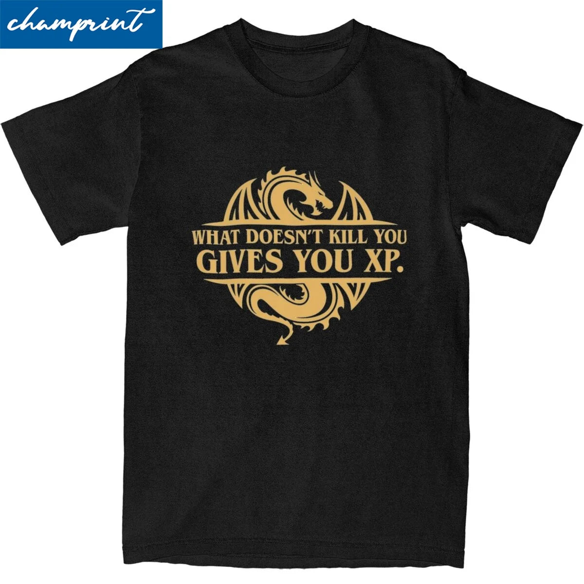 What Doesn't Kill You Gives You T-Shirt Unisex Dungeon and Dragon