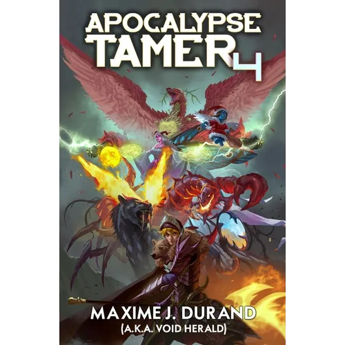 Apocalypse Tamer 4: A LitRPG Adventure