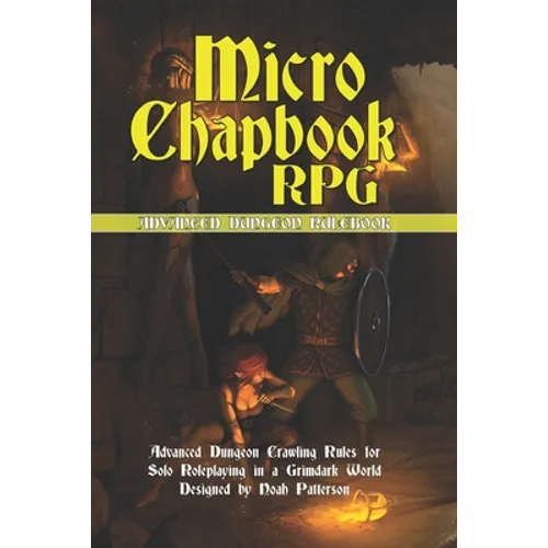 Micro Chapbook RPG: Advanced Dungeon Guide