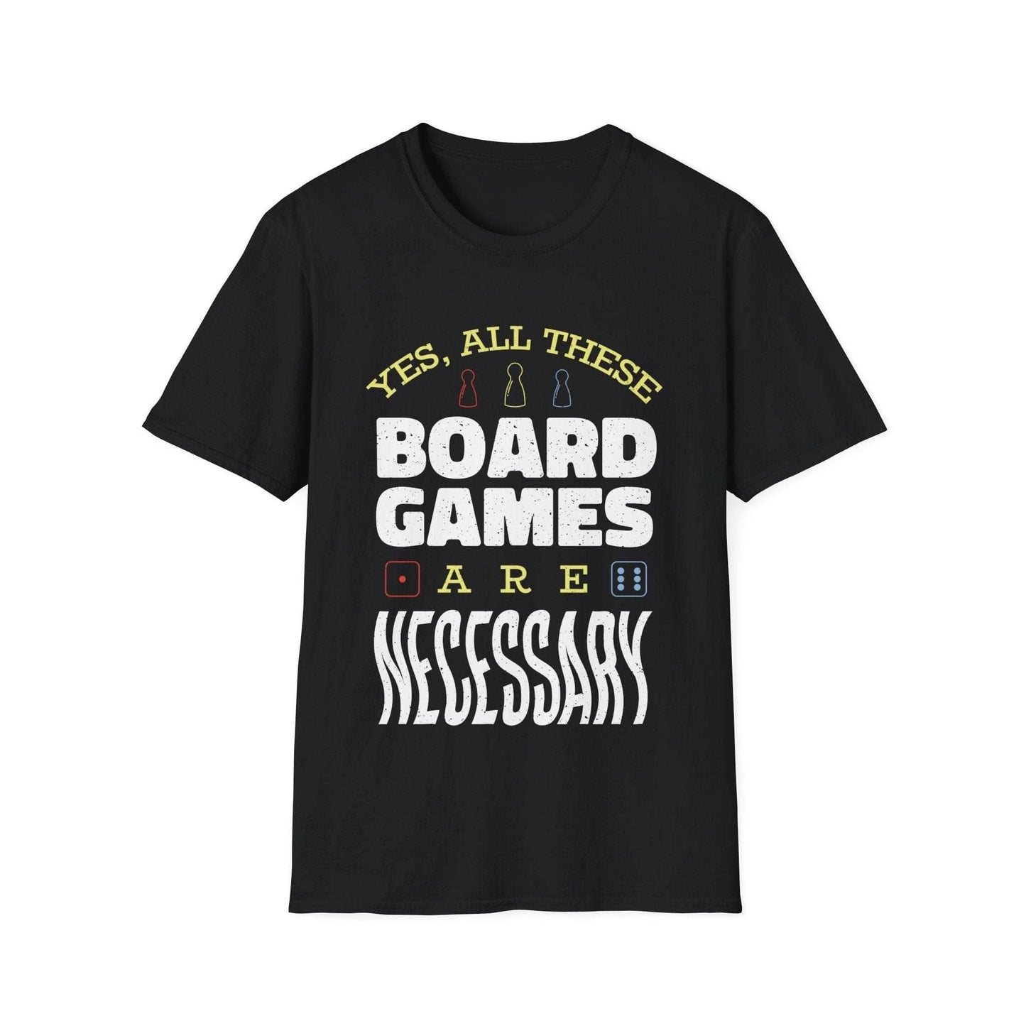 Yes All These Board Games Are Necessary T-shirt - Black / S