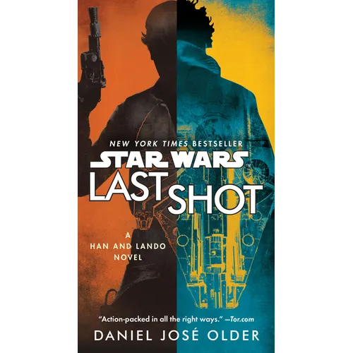 Last Shot (Star Wars): A Han and Lando Novel