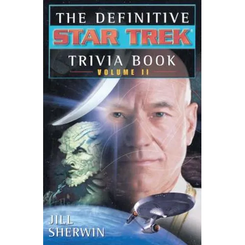 The Star Trek: The Definitive Star Trek Trivia Book: Volume II