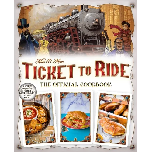 Ticket to Ride(tm): The Official Cookbook